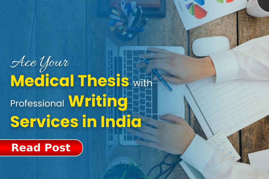 Medical Thesis Writing Services in India Medical Writing Skills