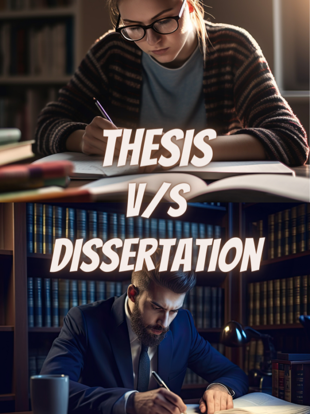 Know the Difference Between Thesis and Dissertation